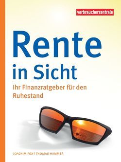 Rente in Sicht von Fox,  Joachim, Hammer,  Thomas, Reichert,  Gudrun