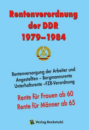 Rentenverordnung der DDR 1979–1984 von Rockstuhl,  Harald