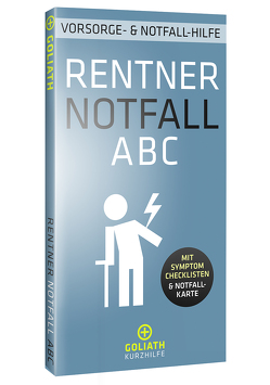 RENTNER NOTFALL ABC – Vorsorge- und Notfall-Hilfe von Bosch,  Hans