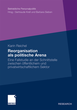 Reorganisation als politische Arena von Reichel,  Karin