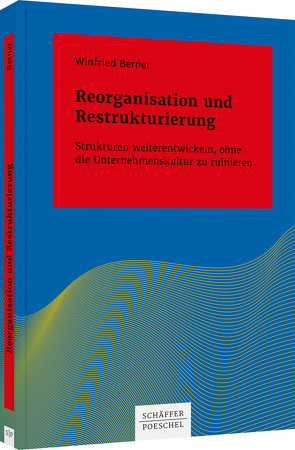 Reorganisation und Restrukturierung von Berner,  Winfried