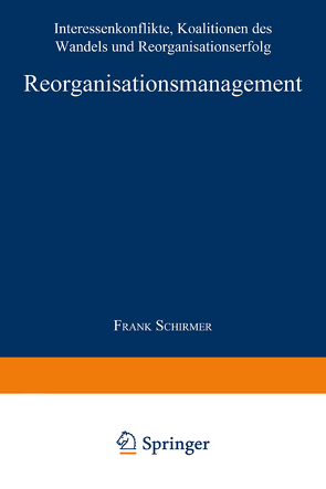 Reorganisationsmanagement von Schirmer,  Frank