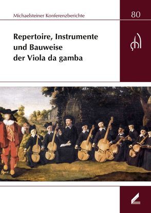 Repertoire, Instrumente und Bauweise der Viola da gamba von Lustig,  Monika, Omonsky,  Ute, Philipsen,  Christian