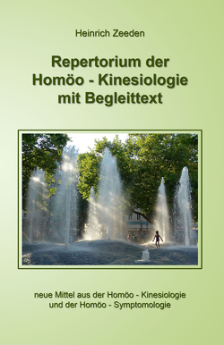 Repertorium der Homöo – Kinesiologie mit Begleittext von Zeeden,  Heinrich