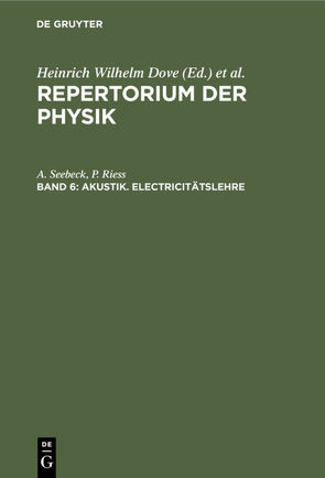 Repertorium der Physik / Akustik. Electricitätslehre von Riess,  P., Seebeck,  A.