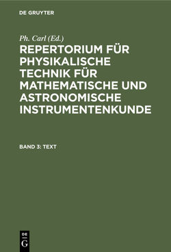 Repertorium für physikalische Technik für mathematische und astronomische… / Text von Carl,  Ph.