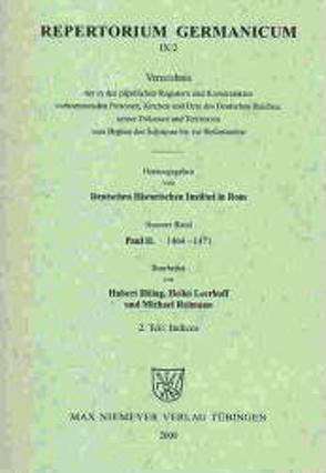 Repertorium Germanicum. Paul II. (1464-1471) / Indices von Deutsches Historisches Institut in Rom, Höing,  Hubert, Leerhoff,  Heiko, Reimann,  Michael