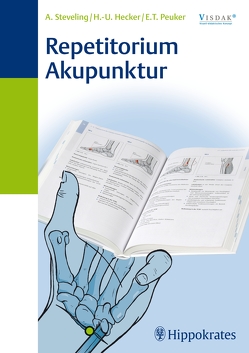 Repetitorium Akupunktur von Hecker,  Hans Ulrich, Peuker,  Elmar T., Steveling,  Angelika