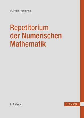 Repetitorium der Numerischen Mathematik von Feldmann,  Dietrich