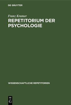 Repetitorium der Psychologie von Kramer,  Franz