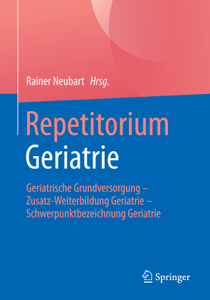Repetitorium Geriatrie von Neubart,  Rainer