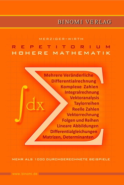 Repetitorium Höhere Mathematik von Dr. Merziger,  Gerhard, Dr. Wirth,  Thomas