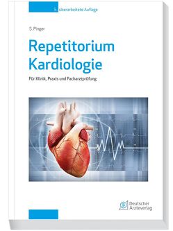 Repetitorium Kardiologie 5. Auflage von Pinger,  Stefan
