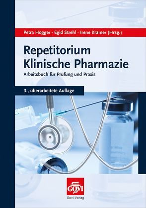 Repetitorium Klinische Pharmazie von Högger,  Petra, Krämer,  Irene, Strehl,  Egid