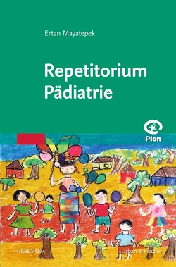 Repetitorium Pädiatrie von Mayatepek,  Ertan