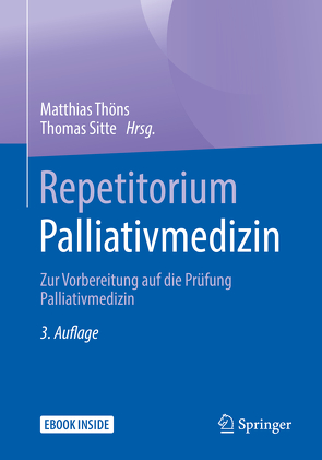 Repetitorium Palliativmedizin von Sitte,  Thomas, Thöns,  Matthias