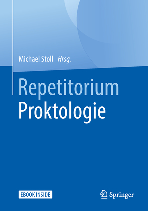Repetitorium Proktologie von Stoll,  Michael