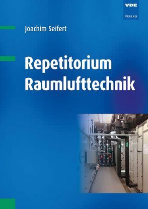 Repetitorium Raumlufttechnik von Seifert,  Joachim