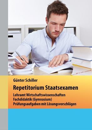 Repetitorium Staatsexamen von Schiller,  Günter