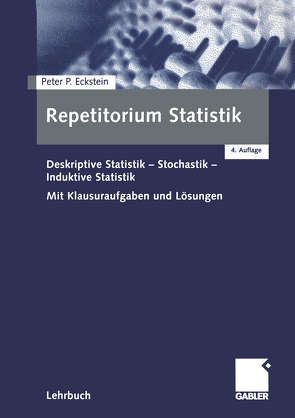 Repetitorium Statistik von Eckstein,  Peter P.