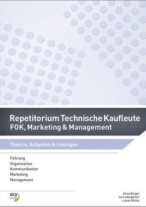 Repetitorium / Repetitorium Technische Kaufleute von Berger,  Aline, Ledergerber,  Ivo, Müller,  Lukas