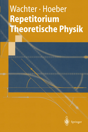 Repetitorium Theoretische Physik von Hoeber,  Henning, Schilling,  K., Wachter,  Armin