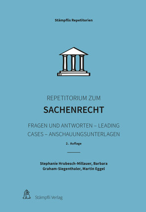 Repetitorium zum Sachenrecht von Eggel,  Martin, Graham-Siegenthaler,  Barbara, Hrubesch-Millauer,  Stephanie