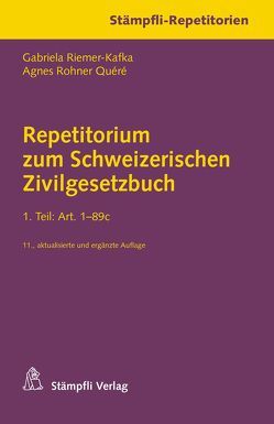 Repetitorium zum Schweizerischen Zivilgesetzbuch von Riemer-Kafka,  Gabriela, Rohner Quéré,  Agnes