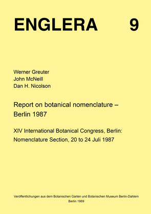 Report on botanical nomenclature von Greuter,  Werner, McNeill,  John, Nicolson,  Dan H