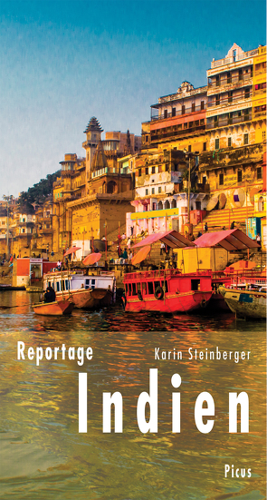 Reportage Indien von Steinberger,  Karin