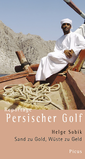 Reportage Persischer Golf von Sobik,  Helge