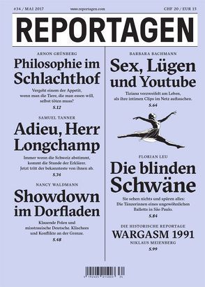 Reportagen #34 von Bachmann,  Barbara, Grünberg,  Arnon, Leu,  Florian, Meienberg,  Niklaus, Tanner,  Samuel, Waldmann,  Nancy