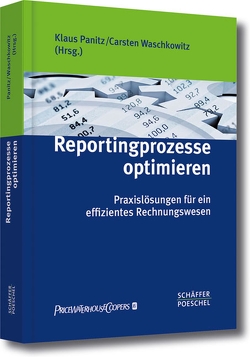 Reportingprozesse optimieren von Panitz,  Klaus, Waschkowitz,  Carsten