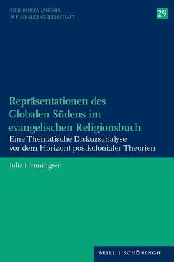 Repräsentationen des Globalen Südens im evangelischen Religionsbuch von Henningsen,  Julia