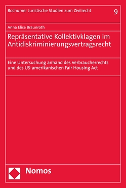 Repräsentative Kollektivklagen im Antidiskriminierungsvertragsrecht von Braunroth,  Anna Elise