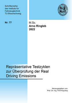 Repräsentative Testzyklen zur Überprüfung der Real Driving Emissions von Ringleb,  Arno