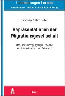 Repräsentationen der Migrationsgesellschaft von Lange,  Dirk, Rößler,  Sven