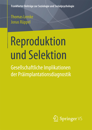 Reproduktion und Selektion von Lemke,  Thomas, Rüppel,  Jonas