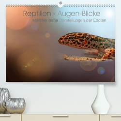 Reptilien – Augen-Blicke. Märchenhafte Darstellungen der Exoten (Premium, hochwertiger DIN A2 Wandkalender 2023, Kunstdruck in Hochglanz) von Jaritz,  Brigitte