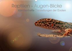 Reptilien – Augen-Blicke. Märchenhafte Darstellungen der Exoten (Wandkalender 2023 DIN A2 quer) von Jaritz,  Brigitte