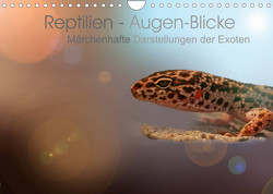 Reptilien – Augen-Blicke. Märchenhafte Darstellungen der Exoten (Wandkalender 2023 DIN A4 quer) von Jaritz,  Brigitte