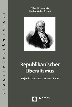 Republikanischer Liberalismus von Lembcke,  Oliver W., Weber,  Florian