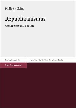 Republikanismus von Hölzing,  Philipp