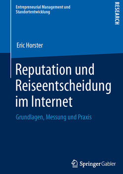 Reputation und Reiseentscheidung im Internet von Horster,  Eric