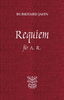 Requiem für A. R. von Jahn,  Burkhard