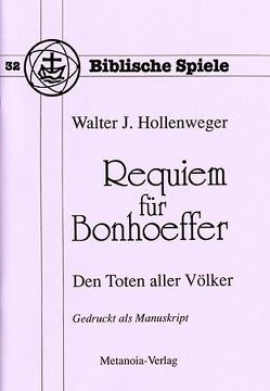 Requiem für Bonhoeffer von Hollenweger,  Walter J