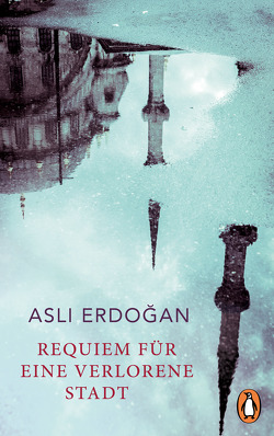 Requiem für eine verlorene Stadt von Erdogan,  Asli, Meier,  Gerhard