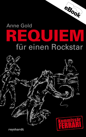 Requiem für einen Rockstar von Gold,  Anne