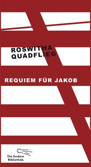 Requiem für Jakob von Quadflieg,  Roswitha