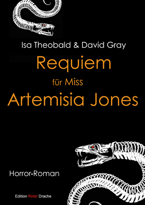 Requiem für Miss Artemisia Jones von Gray,  David, Theobald,  Isa, Torreck,  Ulf